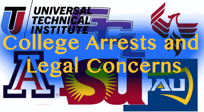 College Arrests and Legal Concerns in Arizona Schools